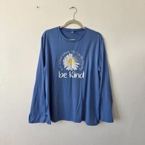 Be Kind Long Sleeve Shirt In A World Where You Can Be Anything Be Kind XL Women